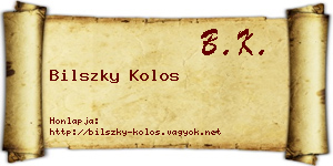 Bilszky Kolos névjegykártya